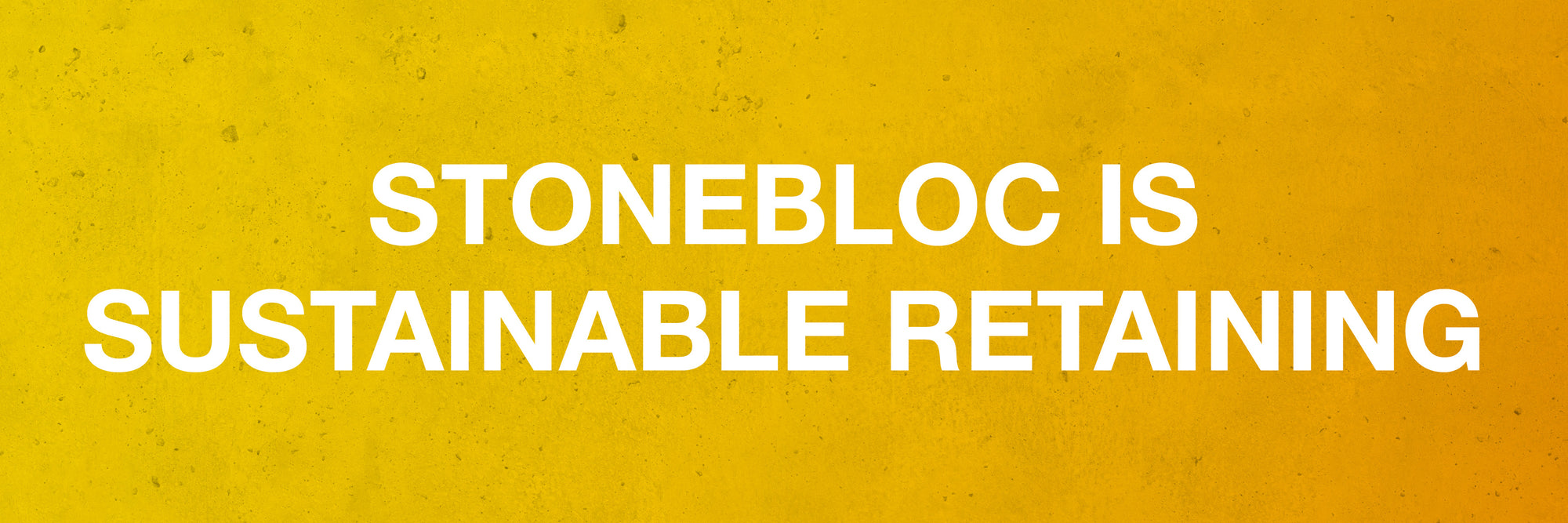 Stonebloc is Sustainable Retaining